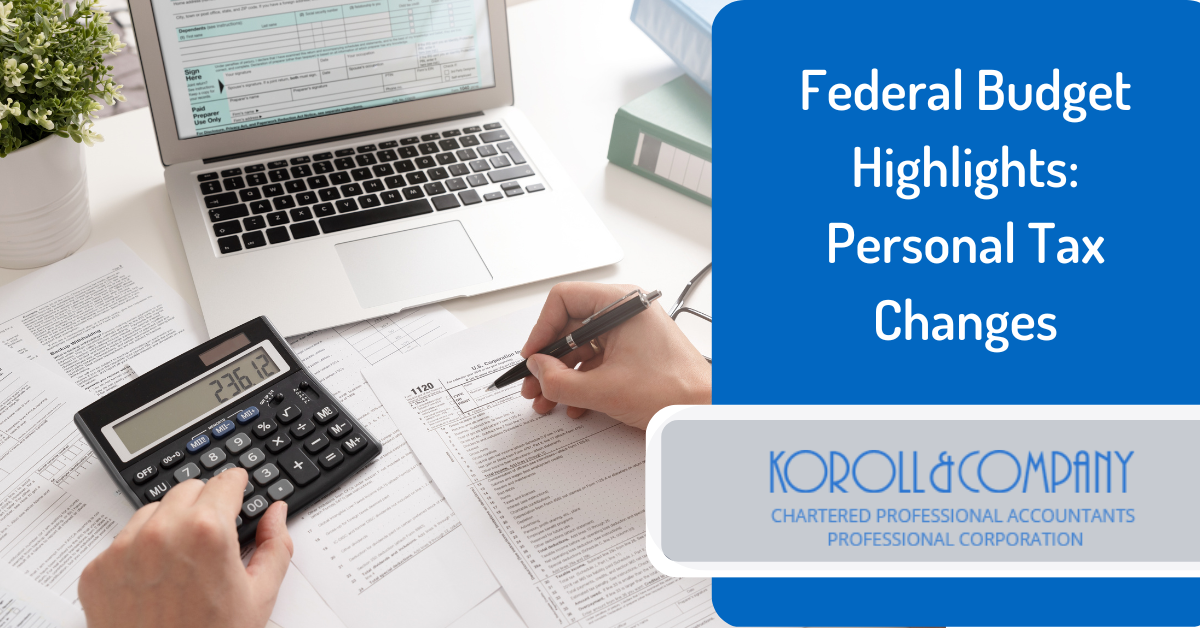 Federal Budget Highlights Personal Tax Changes